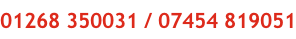01268 350031 / 07454 819051